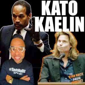 226: Famous O.J. Simpson House Guest, Kato Kaelin Chats About The Trial Of The Century’s Impact On TRUE CRIME