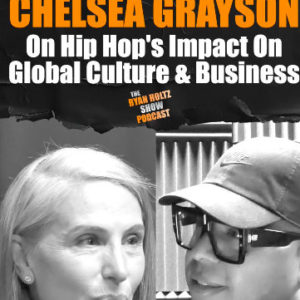 231: Branding, Business & Hip-Hop. Former CEO Chelsea Grayson on Leading True Religion & American Apparel