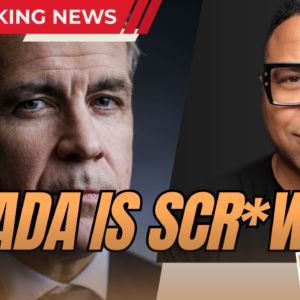 255: Is CANADA Scr*wed? CARNEYS Budget Passes Confidence Vote